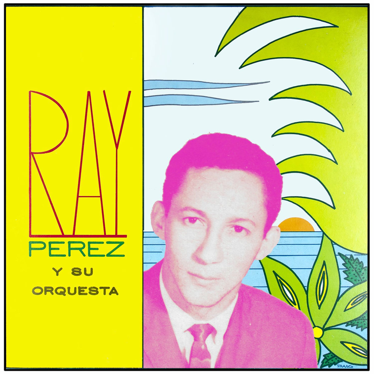 レイ・ペレス Ray Perez y Orquesta Original Lp Ray Perez y su Orquesta - 