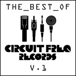 Cover of The Best of Circuit Freq Records V.1