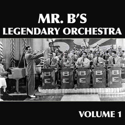 Cover of Mr. B's Legendary Orchestra, Vol. 1
