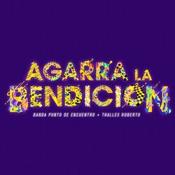 Cover of Agarra La Bendición