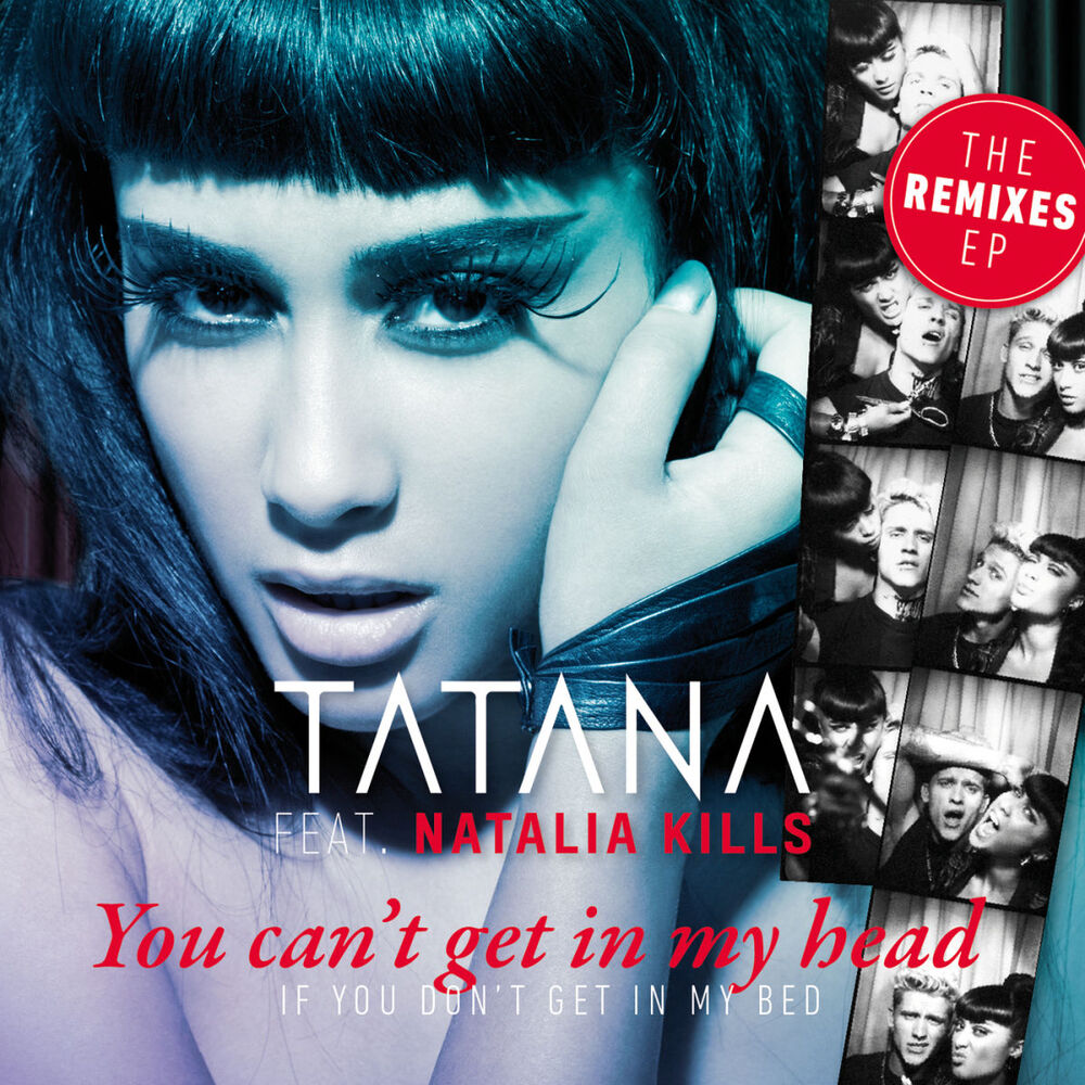 Picture of You Can’t Get In My Head (If You Don’t Get In My Bed) (The Remixes EP)