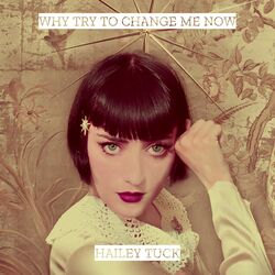 Cover of Why Try to Change Me Now