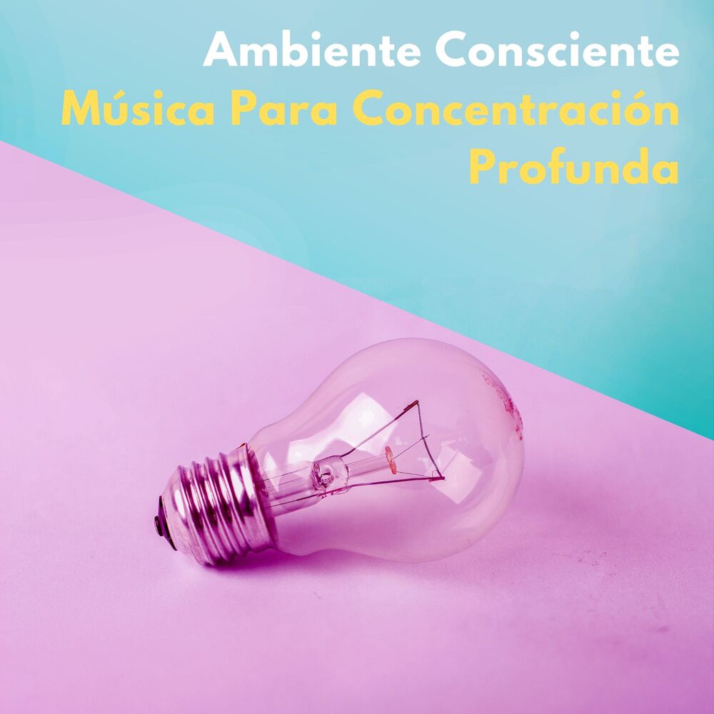 Picture of Ambiente Consciente: Música Para Concentración Profunda