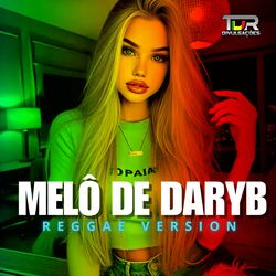 Cover of MELÔ DE DARYB (REGGAE VERSION)