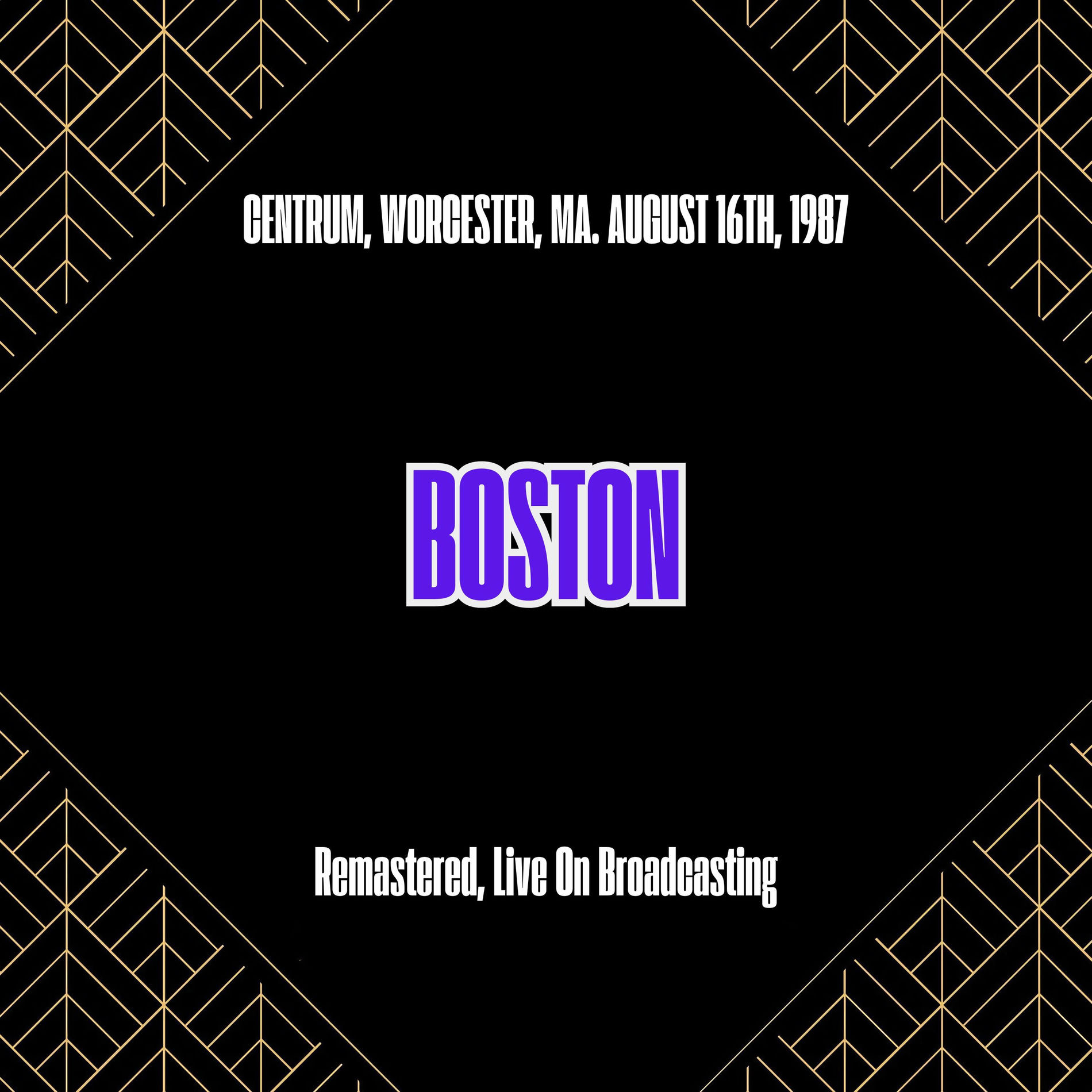 Album cover of Centrum, Worcester, Ma. August 16th, 1987 (Remastered, Live On Broadcasting)