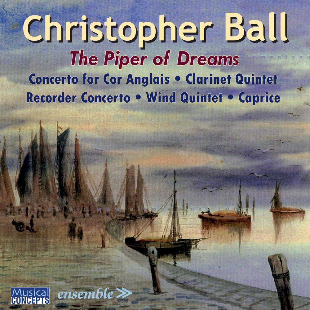 Picture of Christopher Ball: The Piper of Dreams (Music for Winds)