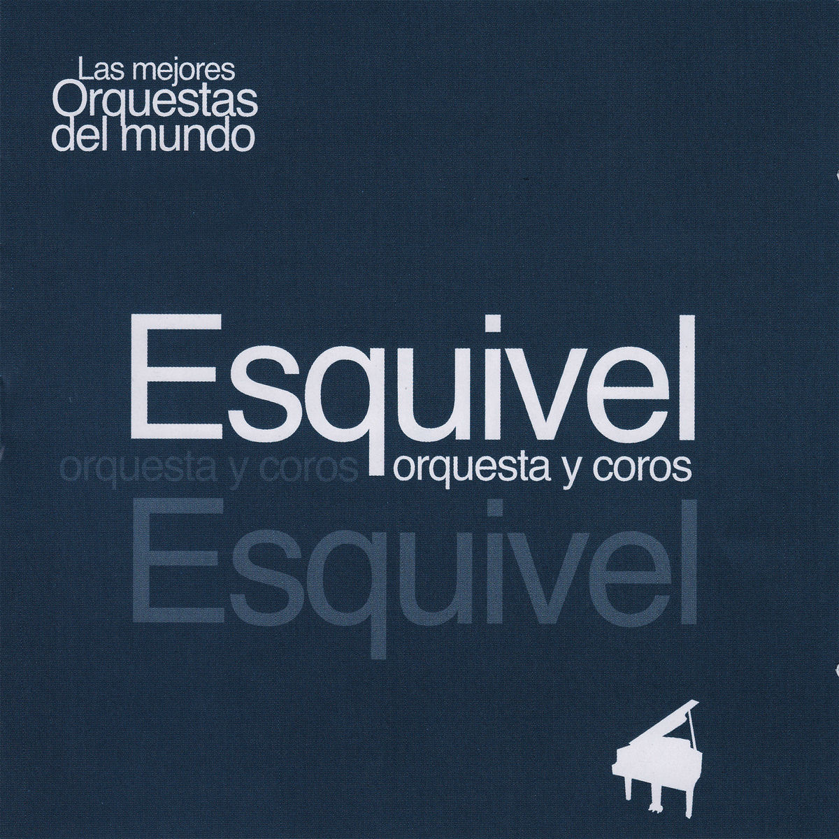 Album cover of Las Mejores Orquestas del Mundo Esquivel