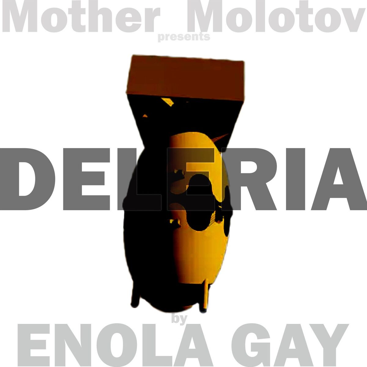 Album cover of Mother Molotov Presents: Deleria