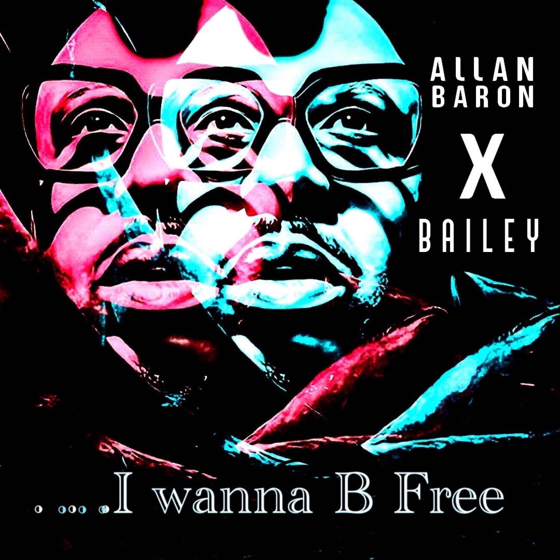 Album cover of I wanna B Free (feat. BAILEY)