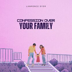 Cover of Confession Over my Family