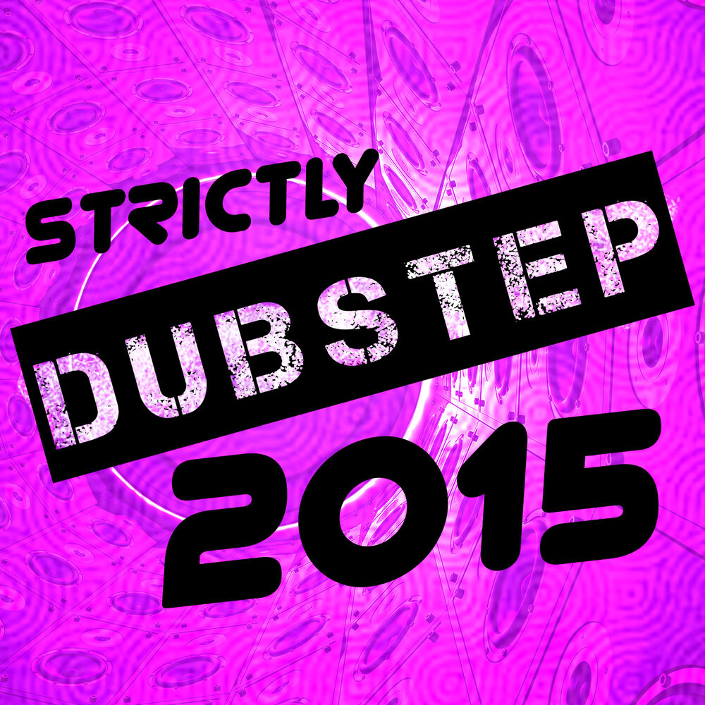 Picture of Strictly Dubstep 2015