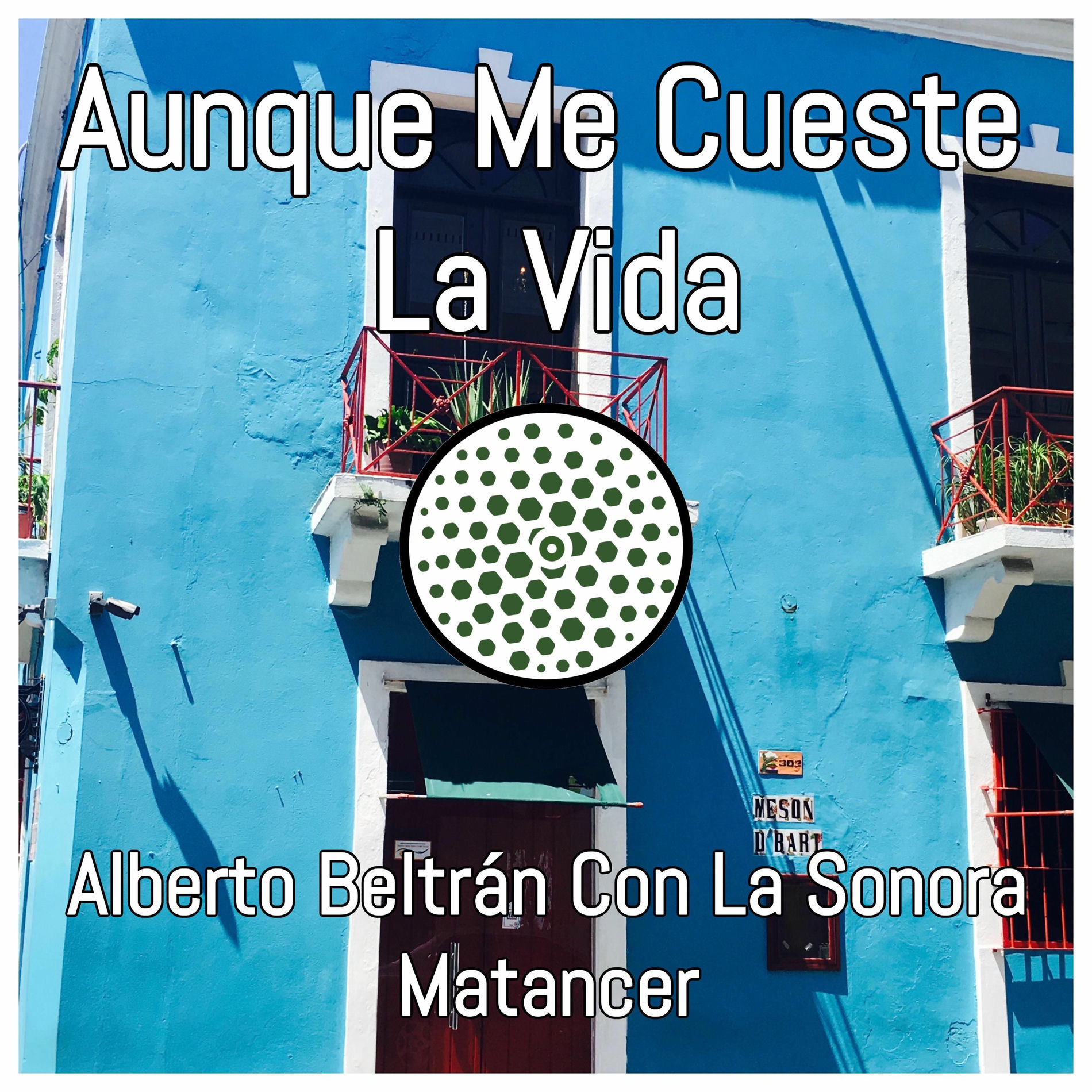 Album cover of Aunque Me Cueste La Vida (feat. La Sonora Matancera)
