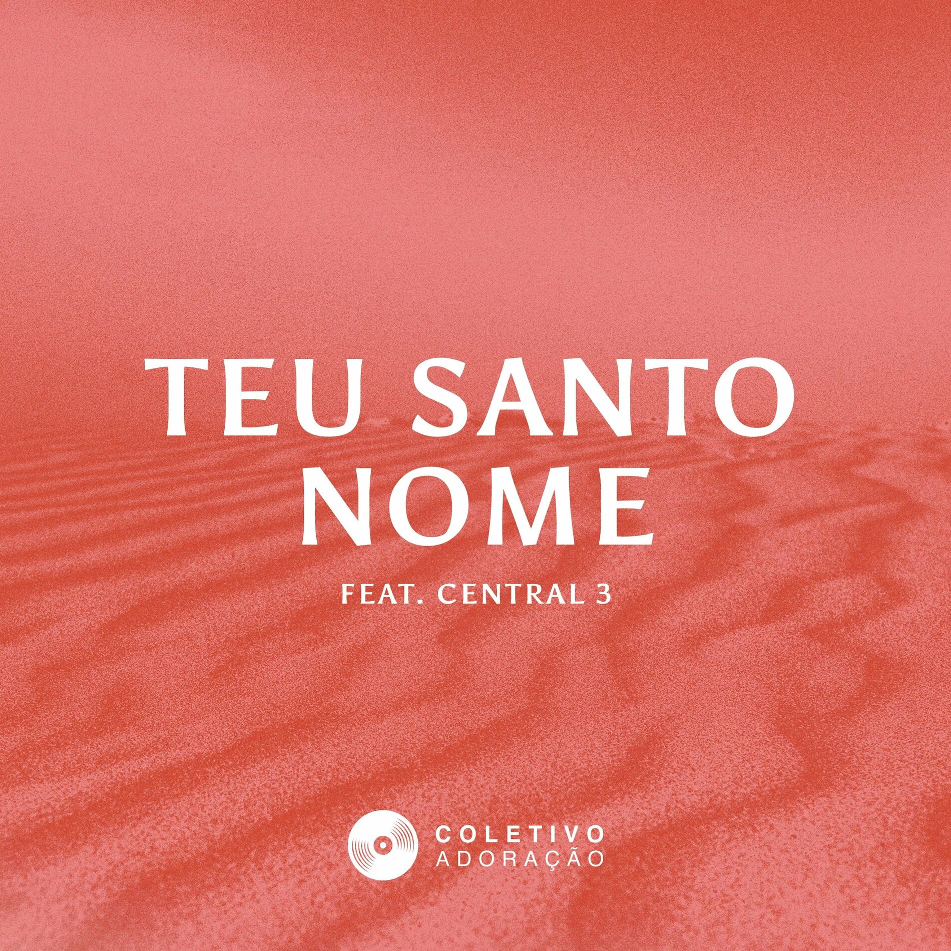 Album cover of Teu Santo Nome (feat. Central 3)