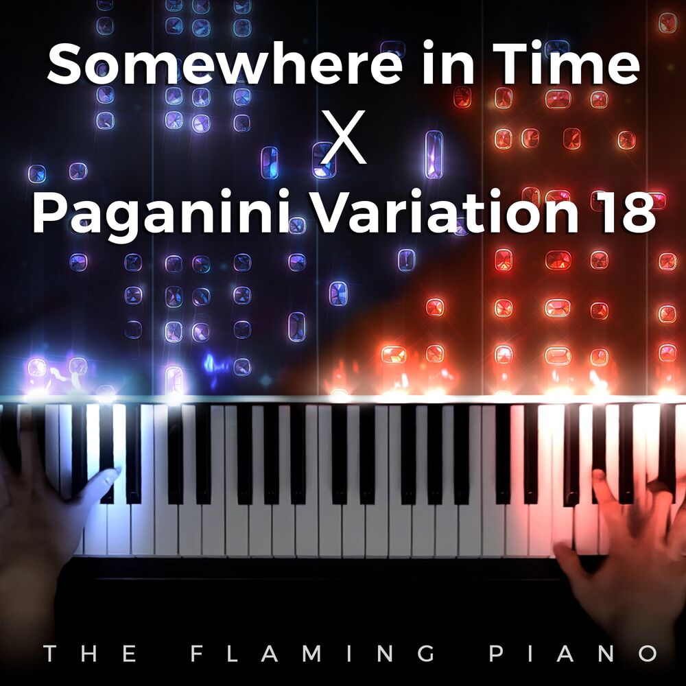 Picture of Somewhere in Time X Paganini Rhapsody Variation 18 (Medley)