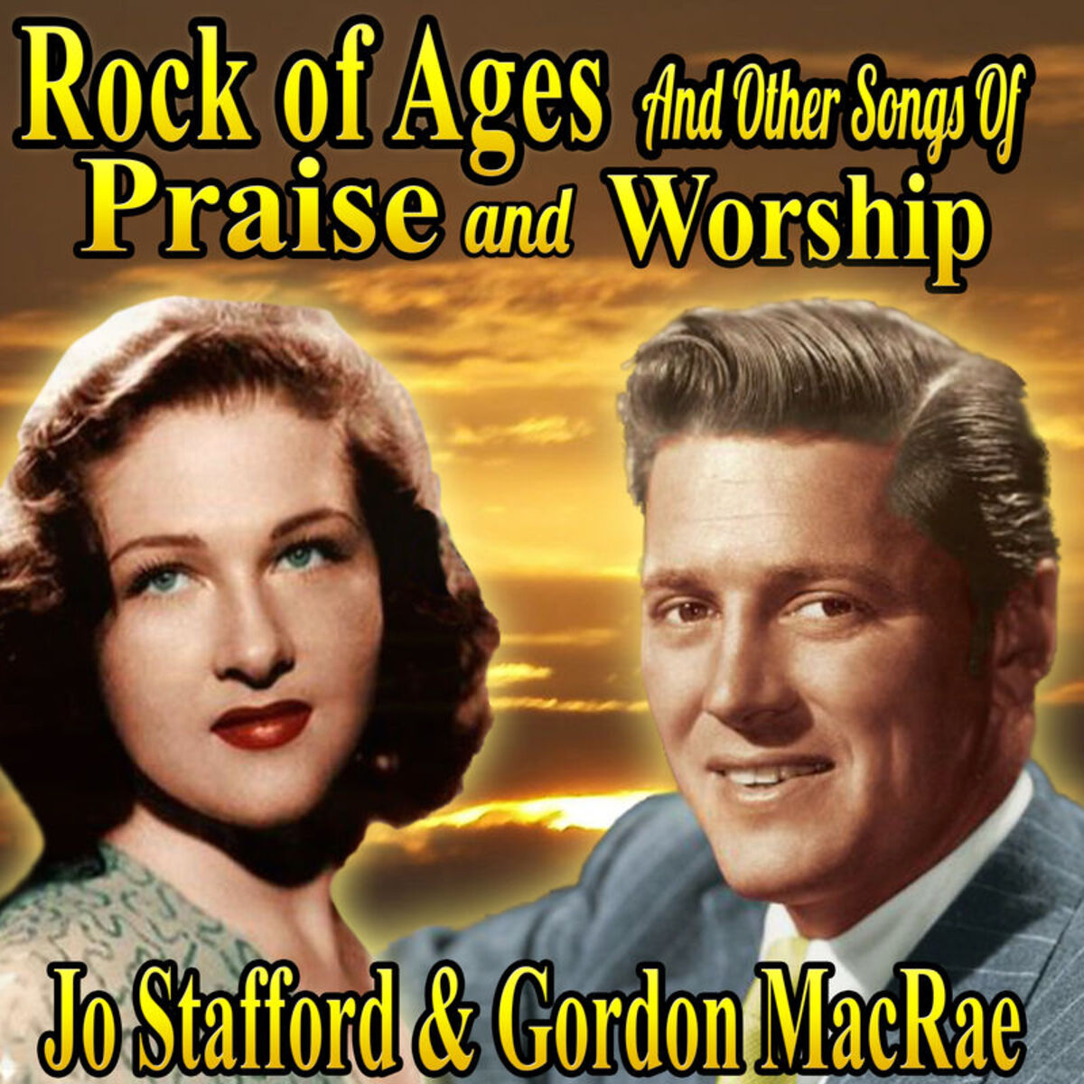 Album cover of Rock of Ages and Other Songs of Praise and Worship