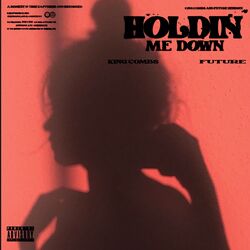 Cover of Holdin Me Down (feat. Future)