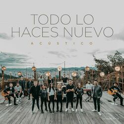 Cover of Todo lo Haces Nuevo (Acústico)
