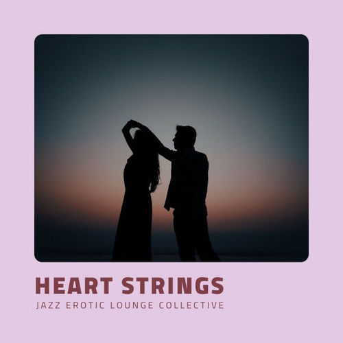 Heart Strings: Smooth Love Jazz
