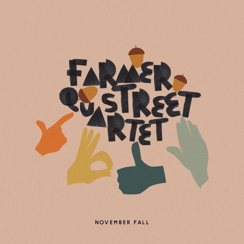 November Fall by Farmer Street Quartet - 109 BPM & Key N/A