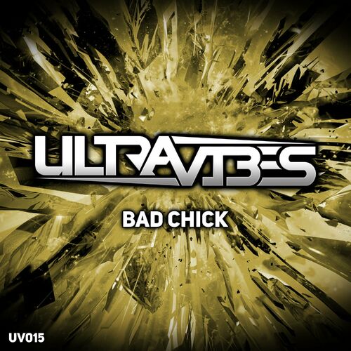  Ultravibes - Bad Chick (2025) 