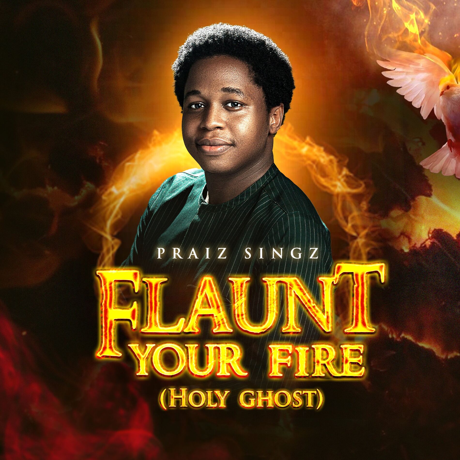 Album cover of Flaunt Your Fire (Holy Ghost)