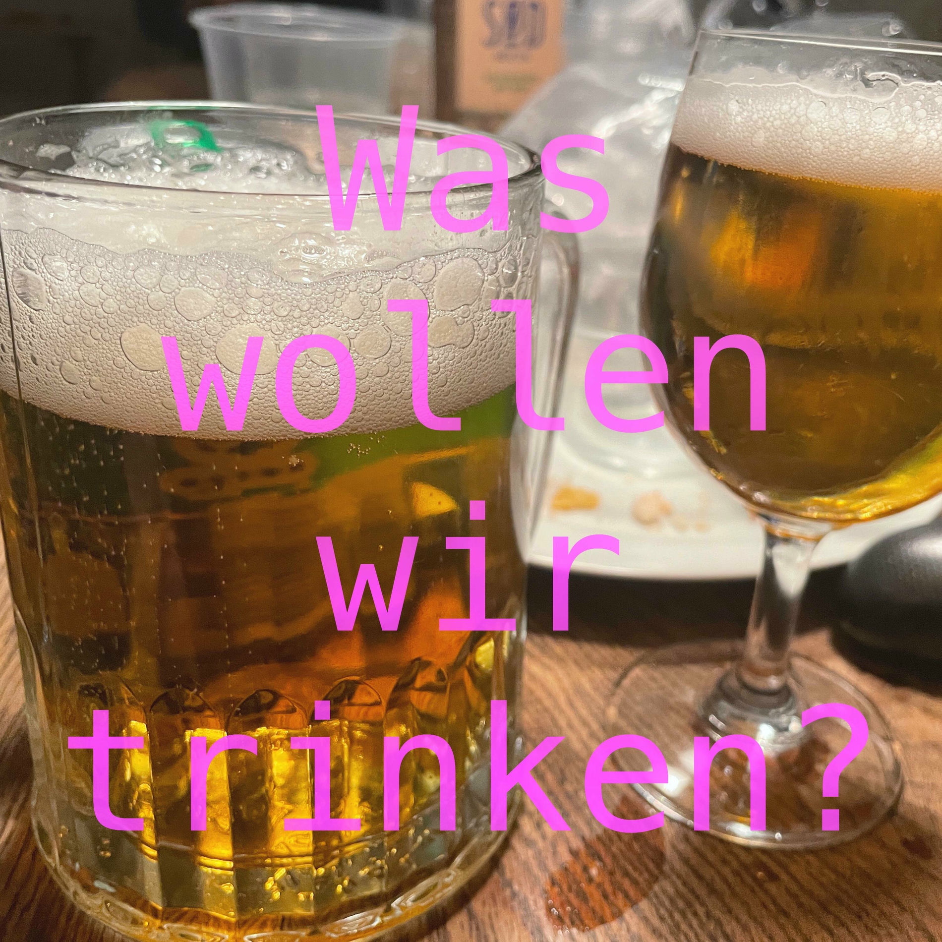 Album cover of Was wollen wir trinken?