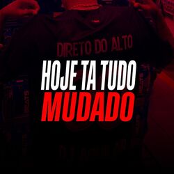 Cover of Hoje Ta Tudo Mudado