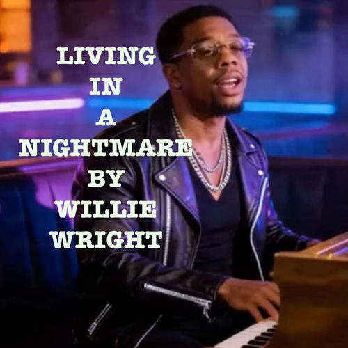 LIVING IN A NIGHTMARE