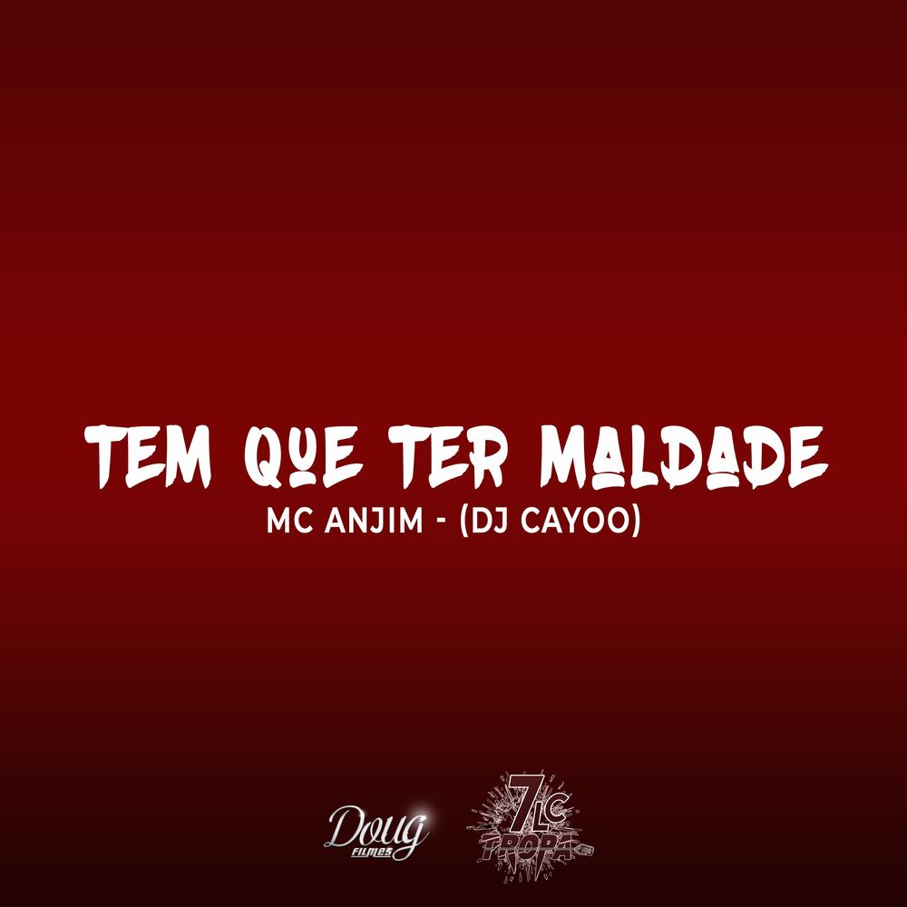 Picture of Tem Que Ter Maldade
