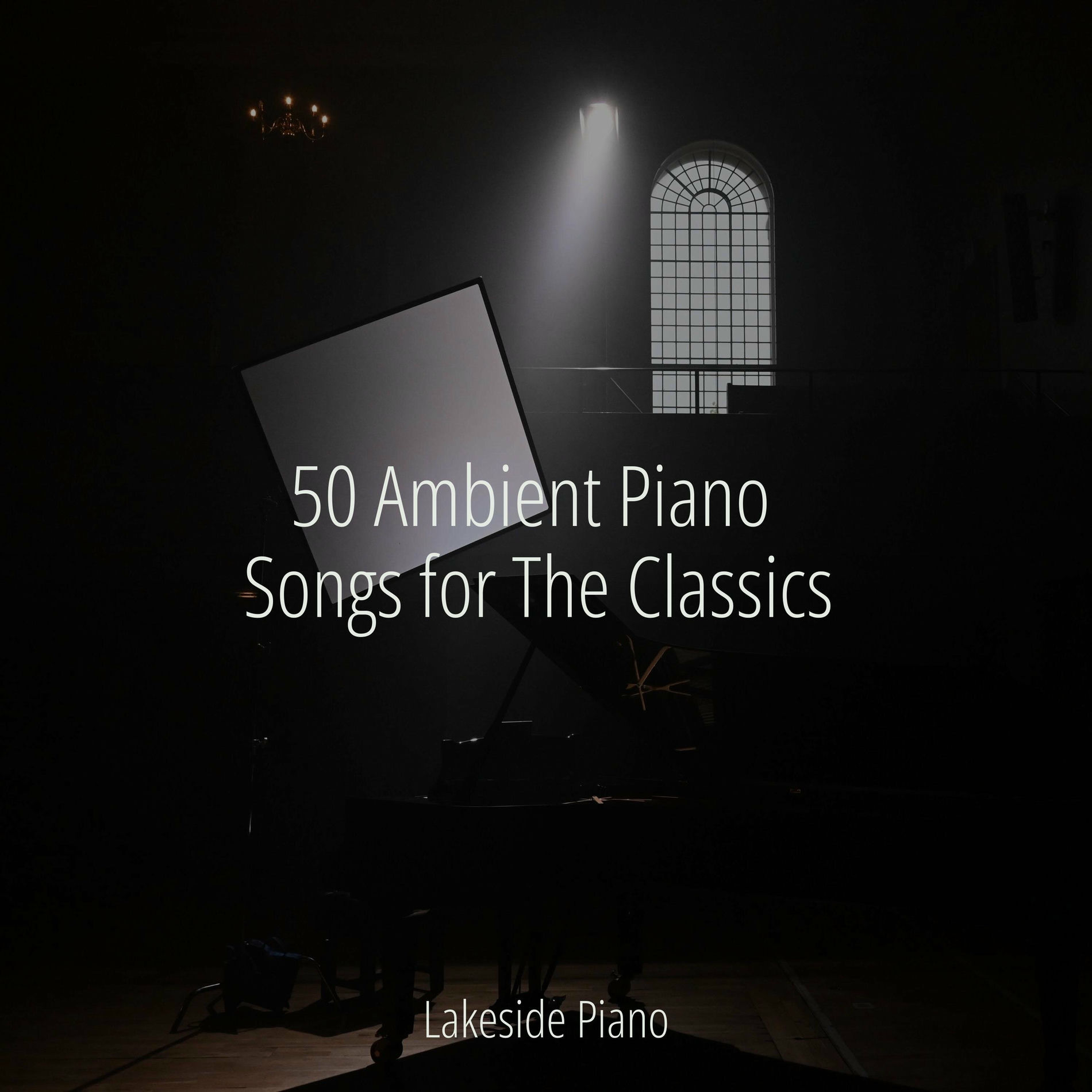 Album cover of 50 Ambient Piano Songs for The Classics