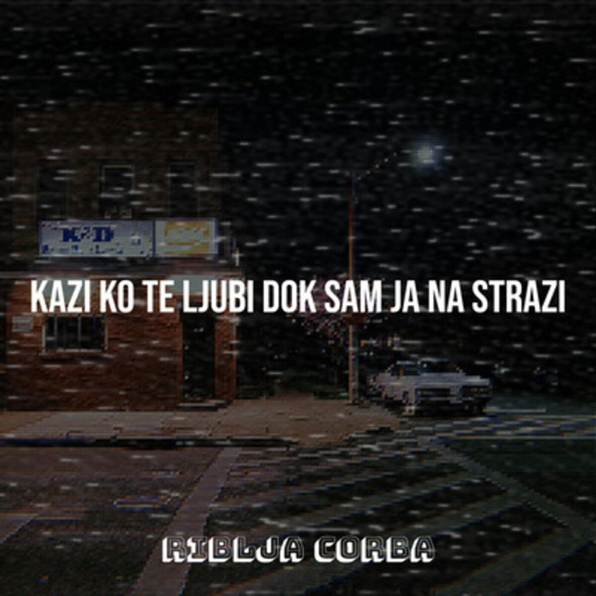Album cover of Kazi Ko Te Ljubi Dok Sam Ja Na Strazi