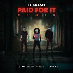 Cover of Paid For It (Remix)