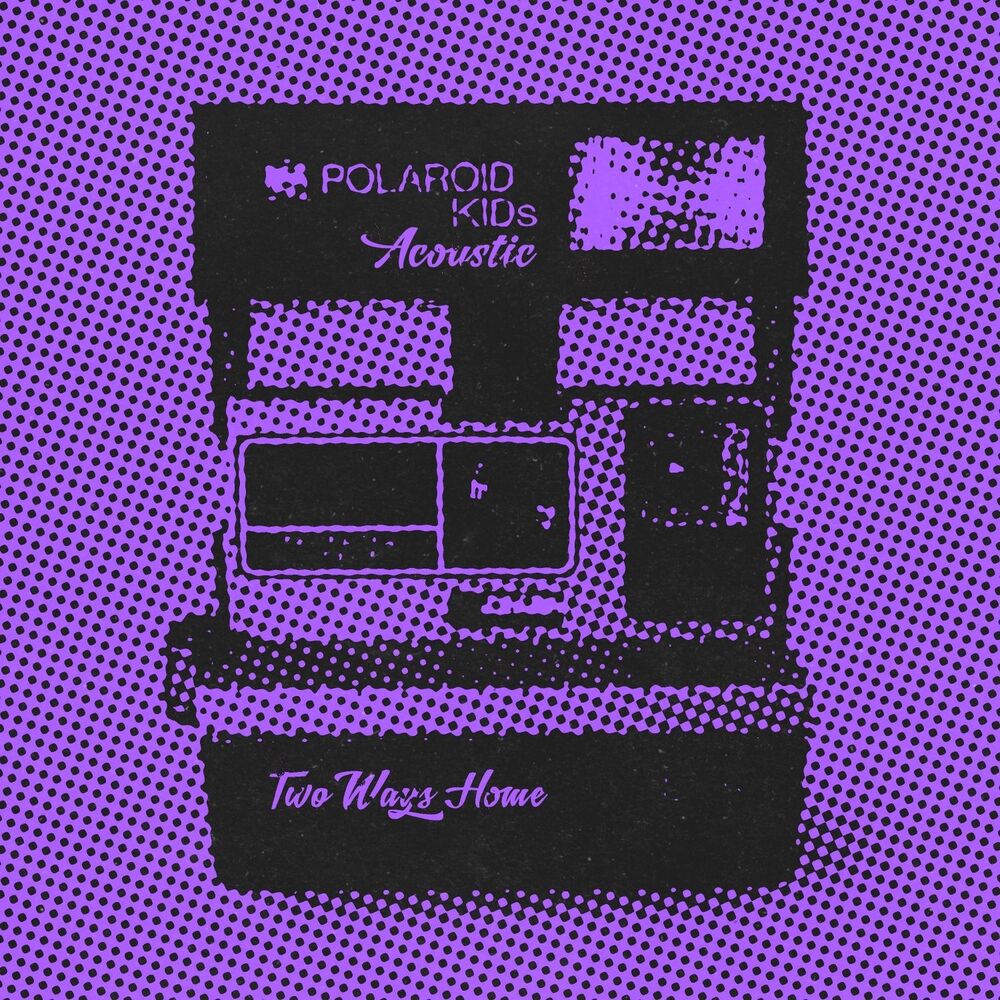 Picture of Polaroid Kids (Acoustic)