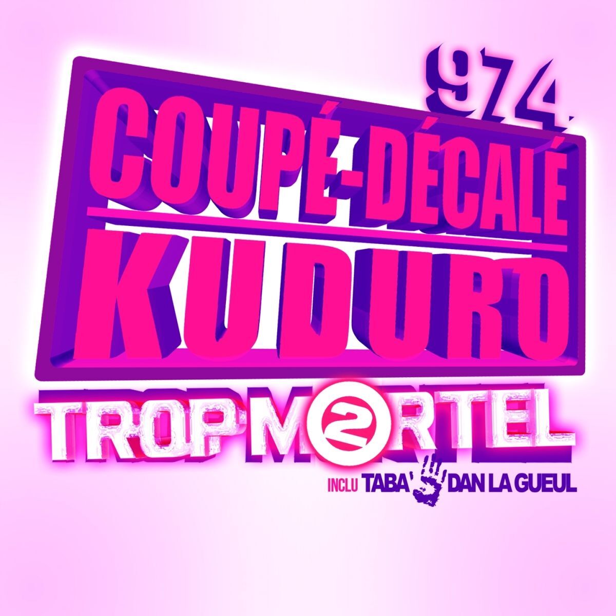 Album cover of Trop mortel, Vol. 2 (974 coupé-décalé kuduro)