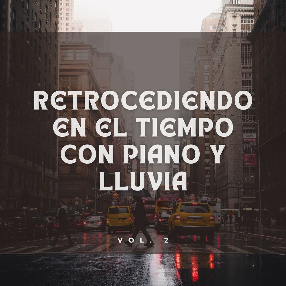 Picture of Retrocediendo En El Tiempo Con Piano Y Lluvia Vol. 2