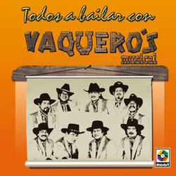 Cover of Todos a Bailar con Vaquero's Musical