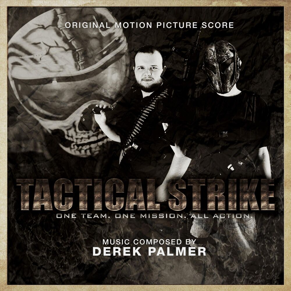 Picture of Tactical Strike (Original Motion Picture Score)