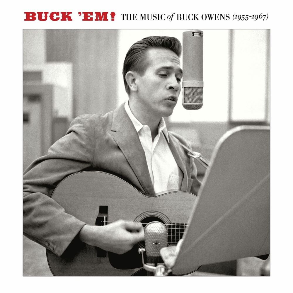 Picture of Buck 'Em: The Music Of Buck Owens (1955-1967)
