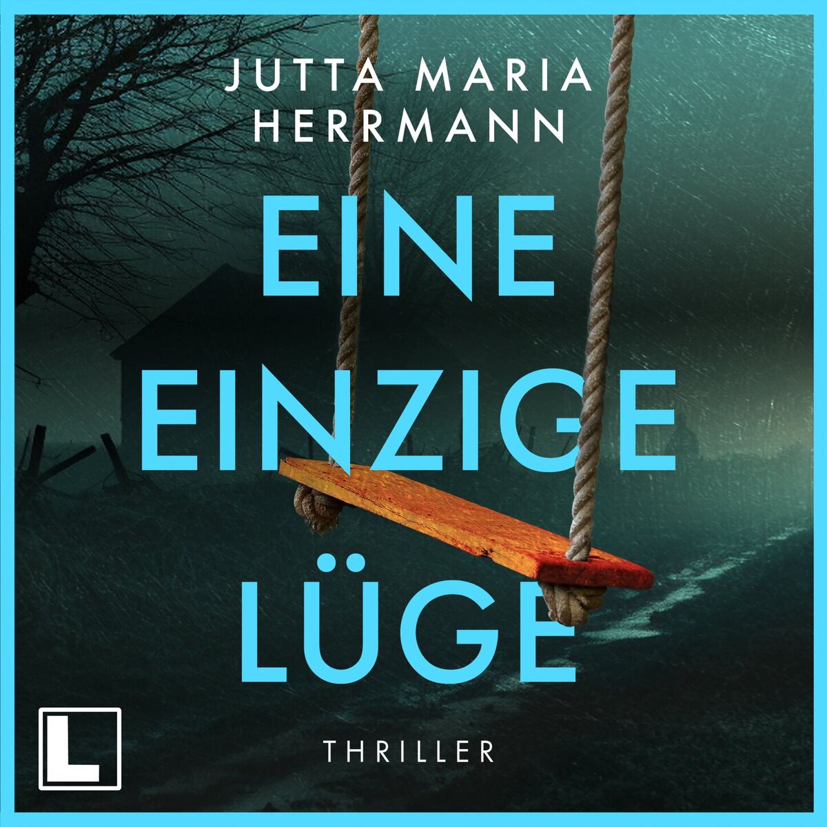 Album cover of Eine einzige Lüge (ungekürzt)