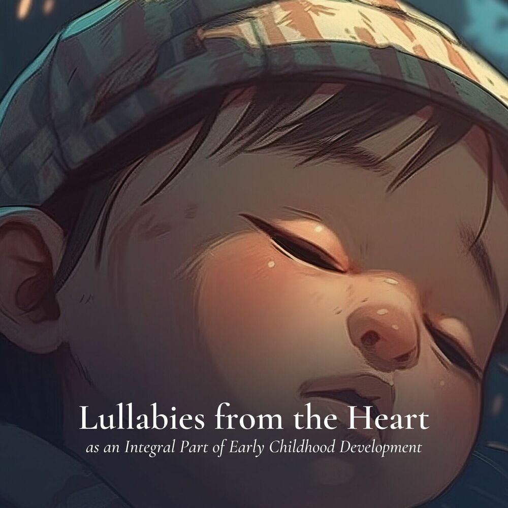 Picture of Lullabies from the Heart as an Integral Part of Early Childhood Development