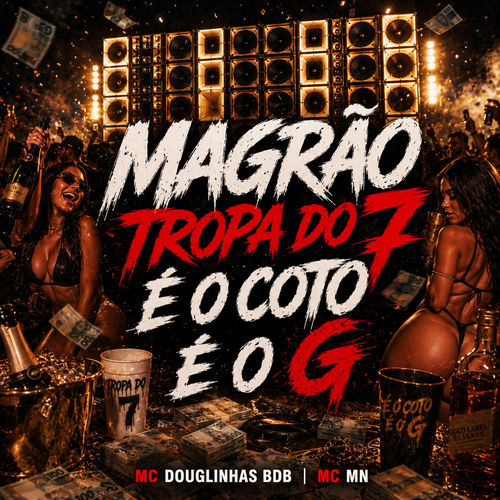 Magrao Tropa do 7 É Coto É o G