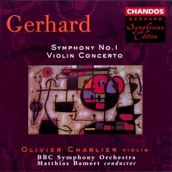 Cover of Gerhard: Symphony No. 1 & Violin Concerto