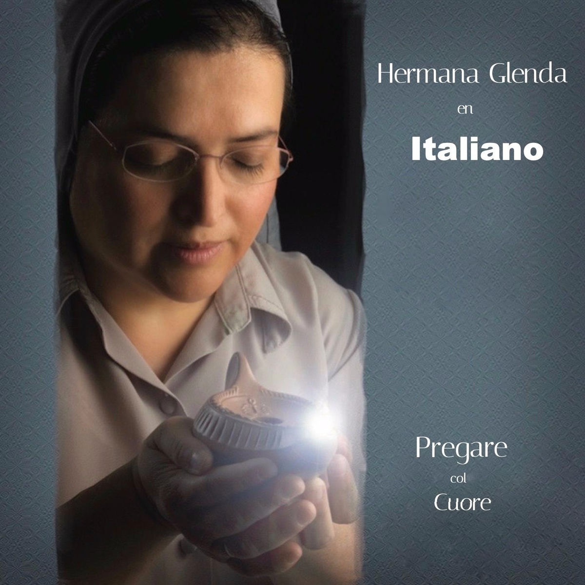 Album cover of Hermana Glenda en Italiano: Pregando con il cuore