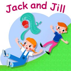 Cover of Jack and Jill Went up the Hill