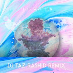 Cover of It Is Written (DJ Taz Rashid Remix)