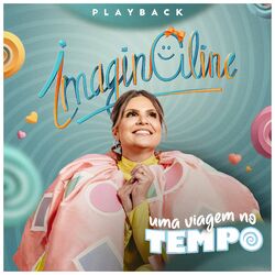 Cover of Imaginaline - Uma Viagem no Tempo (Playback)
