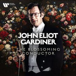 Cover of John Eliot Gardiner - The Blossoming Conductor