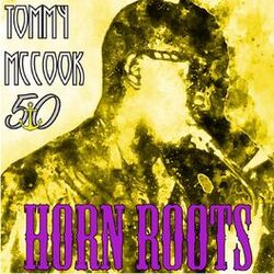 Cover of Horn Roots (Bunny 'Striker' Lee 50th Anniversary Edition)