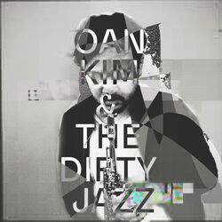 Cover of Oan Kim & the Dirty Jazz
