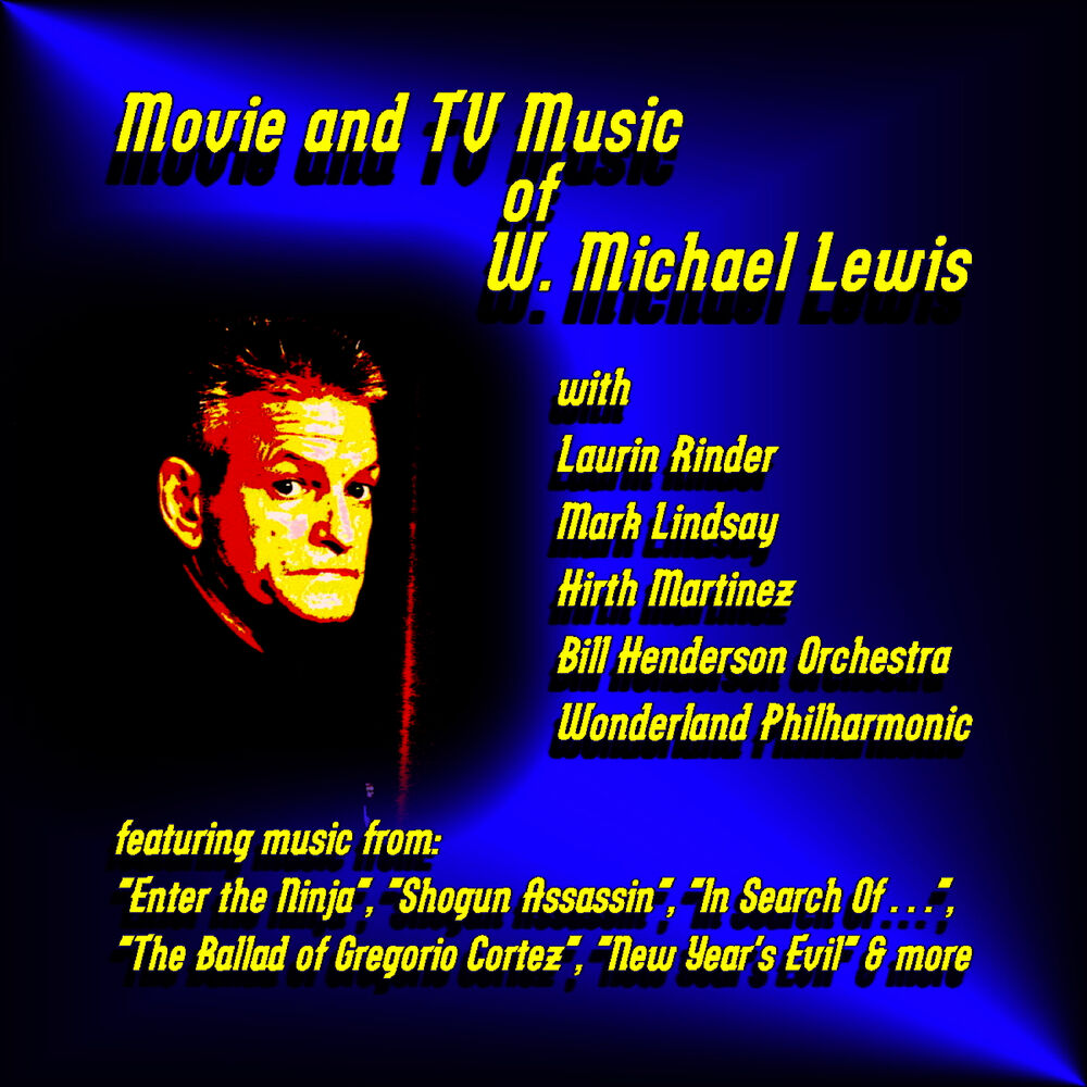 Picture of Movie and T V Music of W. Michael Lewis